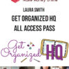 Laura Smith – Get Organized HQ – All Access Pass – September 2019