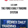 Laz Lawn – The Forex Daily Trading System