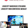 Longevity Warehouse Streaming – Longevity Now Conference Webcast