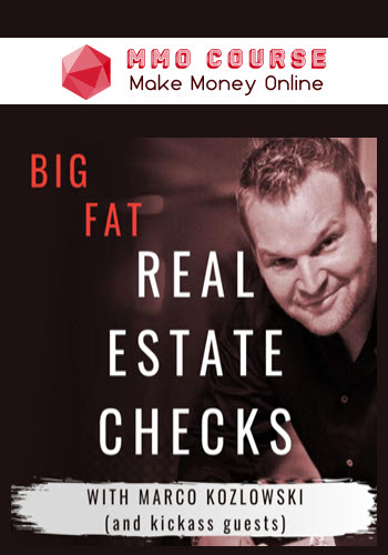 Marco Kozlowski – The Making Big Fat Checks In Luxury Homes Bootcamp