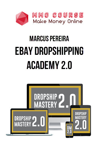 Marcus Pereira – eBay Dropshipping Academy 2.0