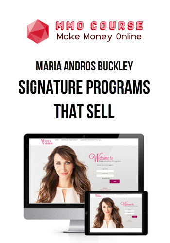 Maria Andros Buckley – Signature Programs That Sell