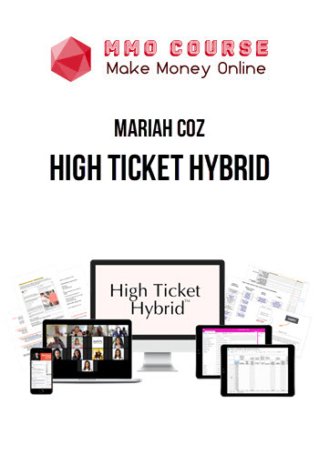 Mariah Coz – High Ticket Hybrid