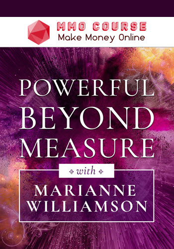 Marianne Williamson – Powerful Beyond Measure