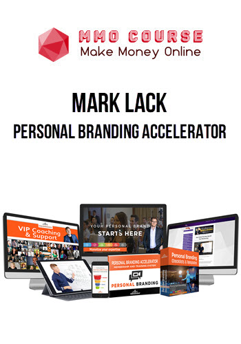 Mark Lack – Personal Branding Accelerator