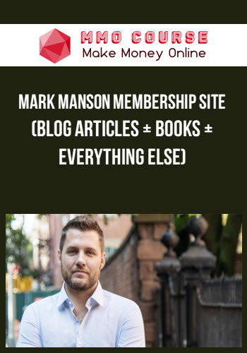 Mark Manson Membership Site (Blog Articles + Books + Everything else)