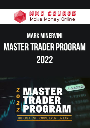 Mark Minervini – Master Trader Program 2022