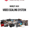 Marley Jaxx – Video Scaling System
