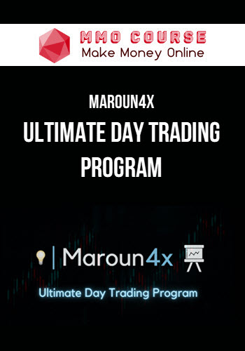 Maroun4x – Ultimate Day Trading Program