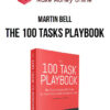 Martin Bell – The 100 Tasks Playbook