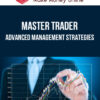 Master Trader – Advanced Management Strategies