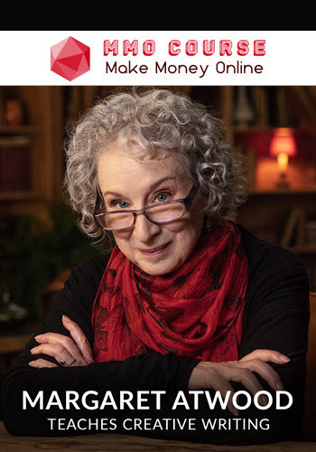 Masterclass – Margaret Atwood Teaches Creative Writing