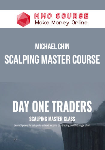 Michael Chin – Scalping Master Course