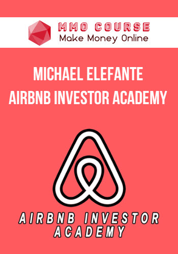 Michael Elefante – Airbnb Investor Academy