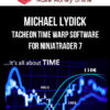 Michael Lydick – Tacheon Time Warp Software for Ninjatrader 7