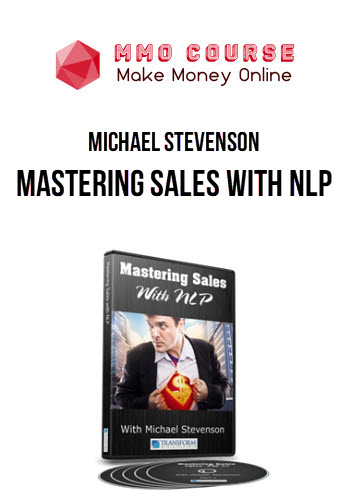 Michael Stevenson – Mastering Sales with NLP