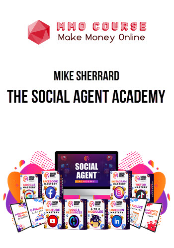 Mike Sherrard – The Social Agent Academy