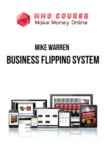 Mike Warren – Business Flipping System