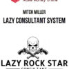 Mitch Miller – Lazy Consultant System