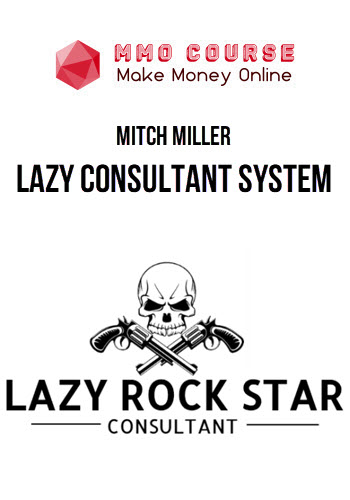 Mitch Miller – Lazy Consultant System