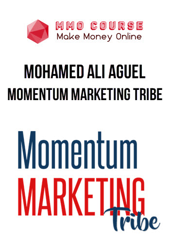 Mohamed Ali Aguel – Momentum Marketing Tribe