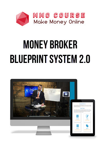 Money Broker Blueprint System 2.0