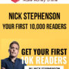 Nick Stephenson – Your First 10,000 Readers