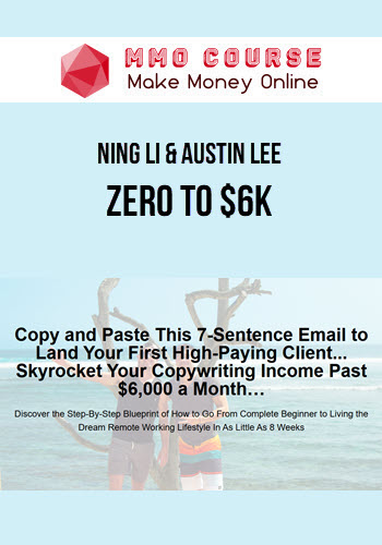 Ning Li & Austin Lee – Zero To $6K