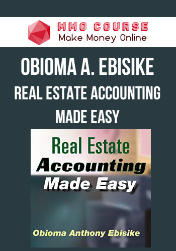 Obioma A. Ebisike – Real Estate Accounting Made Easy