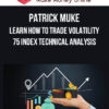 Patrick Muke – Learn how to trade Volatility 75 Index Technical Analysis