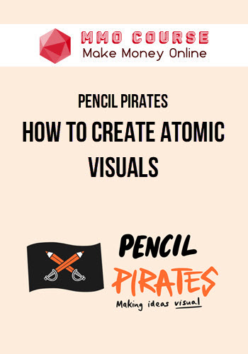 Pencil Pirates – How To Create Atomic Visuals