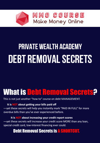 Private Wealth Academy – Debt Removal Secrets