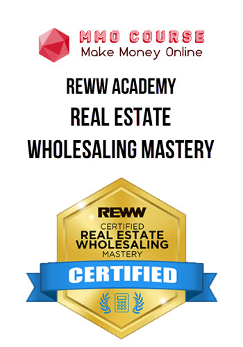 Reww Academy – Real Estate Wholesaling Mastery