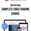 Rob Hoffman – Complete Video Trading Course