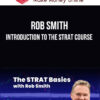 Rob Smith – Introduction To The STRAT Course