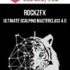 RockzFX – Ultimate Scalping Masterclass 4.0