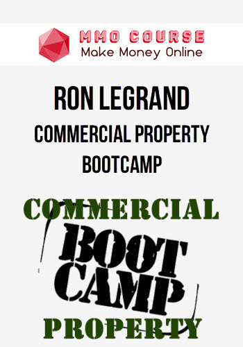 Ron Legrand – Commercial Property Bootcamp