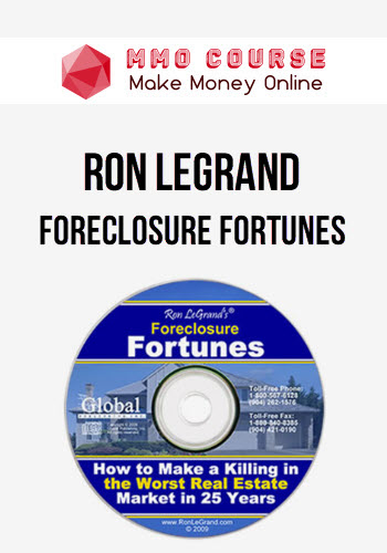 Ron Legrand – Foreclosure Fortunes