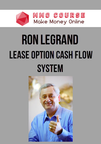 Ron Legrand – Lease Option Cash Flow System