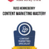 Russ Henneberry – Content Marketing Mastery