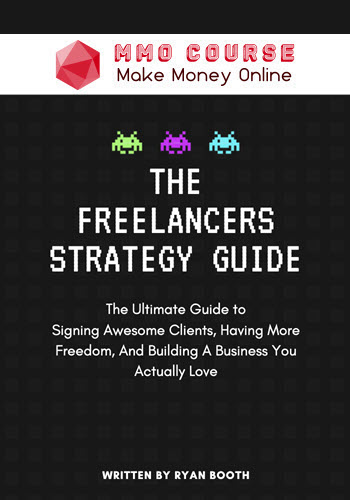 Ryan Booth – The Freelancers Strategy Guide