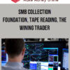 SMB Collection - Foundation, Tape Reading, The Wining Trader