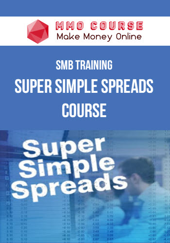 SMB Training – John Locke – Super Simple Spreads Course