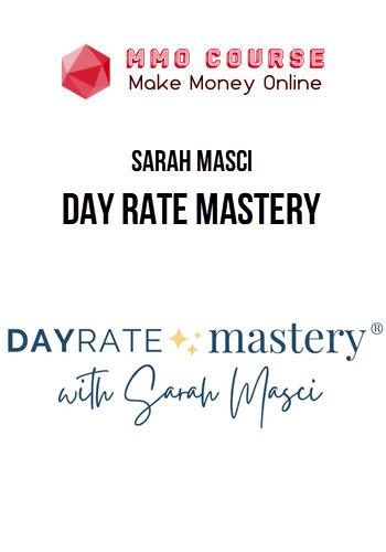 Sarah Masci – Day Rate Mastery