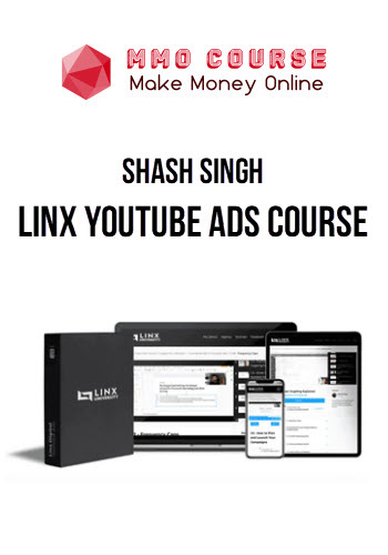 Shash Singh – Linx YouTube Ads Course