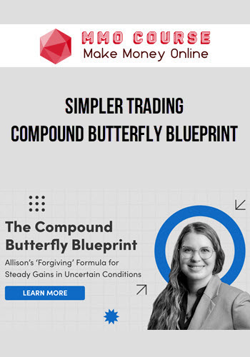 Simpler Trading – Compound Butterfly Blueprint ELITE