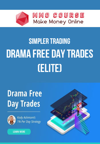 Simpler Trading – Kody Ashmore – Drama Free Day Trades (Elite)