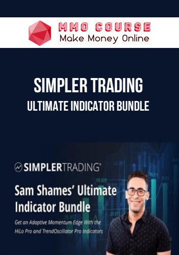 Simpler Trading – Sam Shames – Ultimate Indicator Bundle