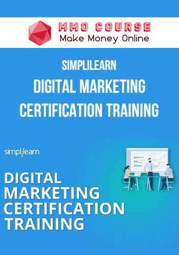 Simplilearn – Digital Marketing Certification Training