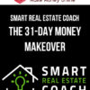 Smart Real Estate Coach – The 31-Day Money Makeover